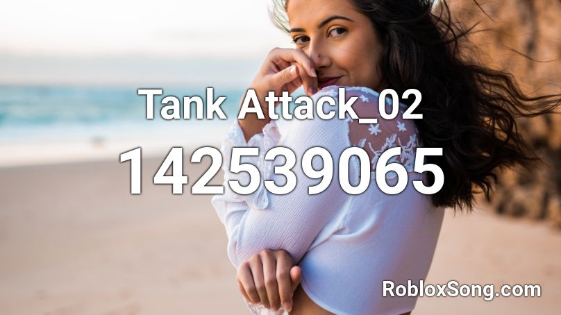 Tank Attack_02 Roblox ID