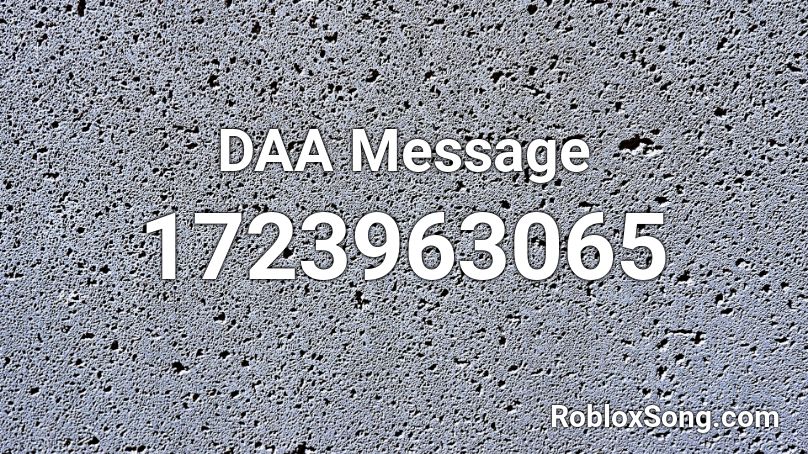 DAA Message Roblox ID