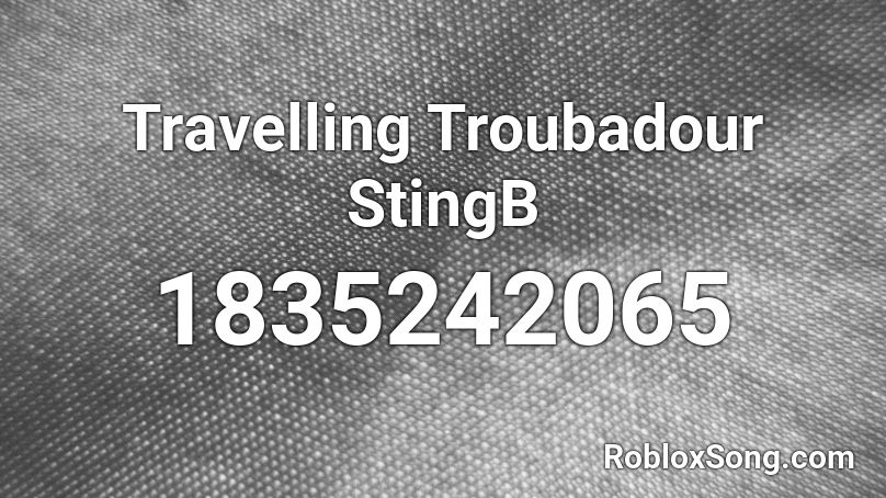 Travelling Troubadour StingB Roblox ID