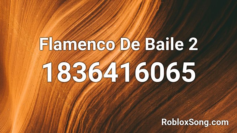 Flamenco De Baile 2 Roblox ID