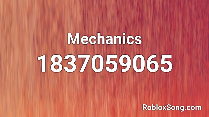 Mechanics Roblox ID