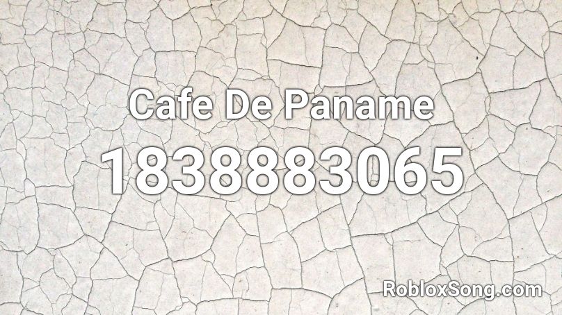 Cafe De Paname Roblox ID
