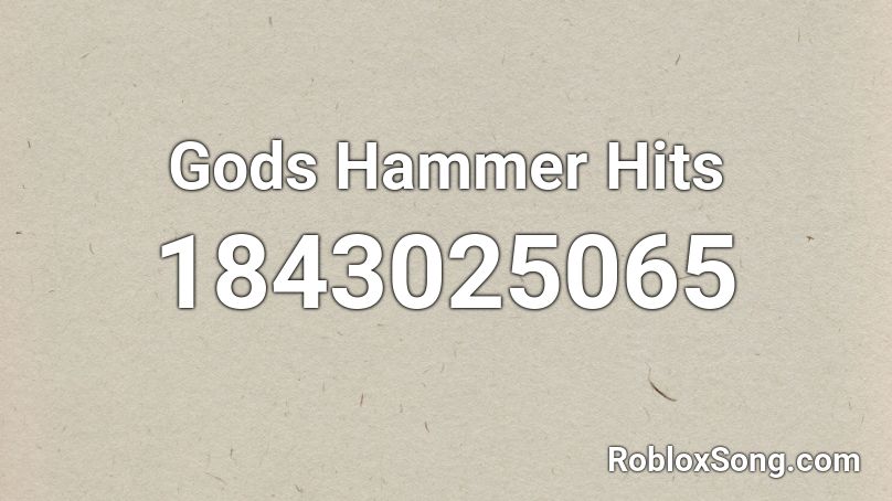 Gods Hammer Hits Roblox ID