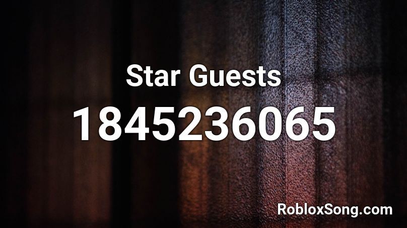 Star Guests Roblox ID