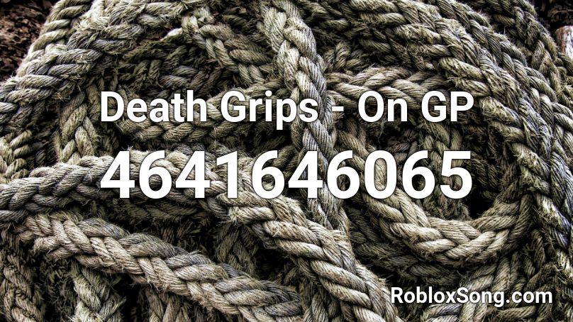 Death Grips - On GP Roblox ID