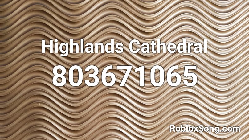 Highlands Cathedral Roblox ID
