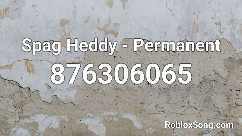 Spag Heddy - Permanent  Roblox ID