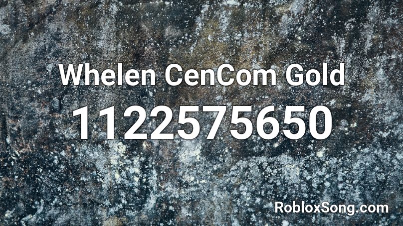 Whelen Cencom Gold Roblox Id Roblox Music Codes - roblox titanic morning theme