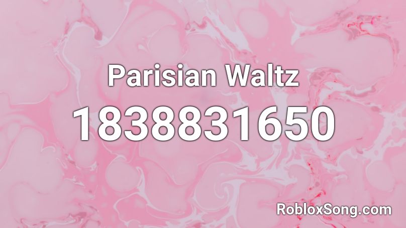 Parisian Waltz Roblox ID