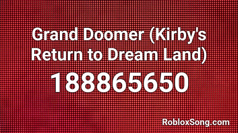 Grand Doomer (Kirby's Return to Dream Land) Roblox ID