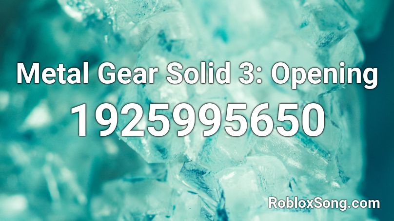 Metal Gear Solid 3: Opening Roblox ID
