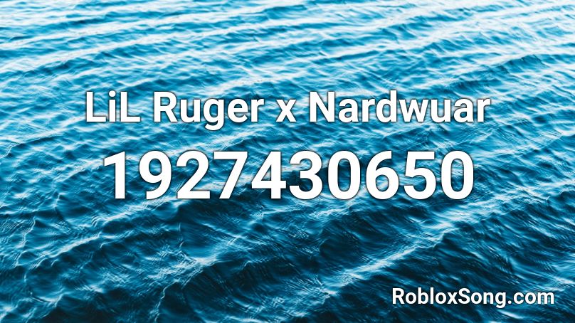 LiL Ruger x Nardwuar Roblox ID