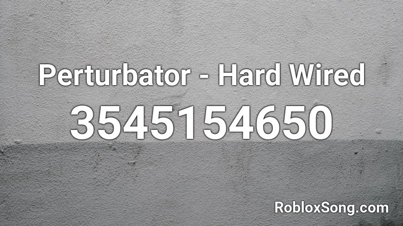 Perturbator - Hard Wired Roblox ID