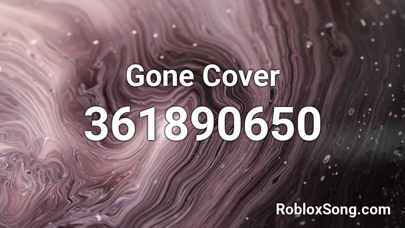 Gone Cover Roblox ID