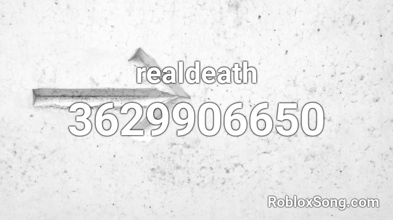 realdeath Roblox ID