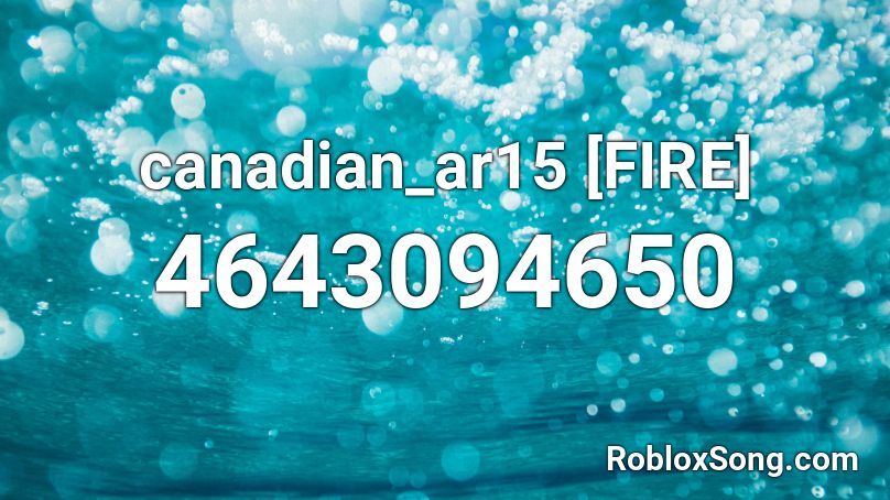 canadian_ar15 [FIRE] Roblox ID