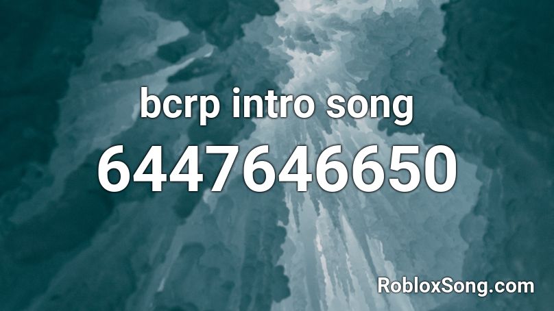 bcrp intro song Roblox ID