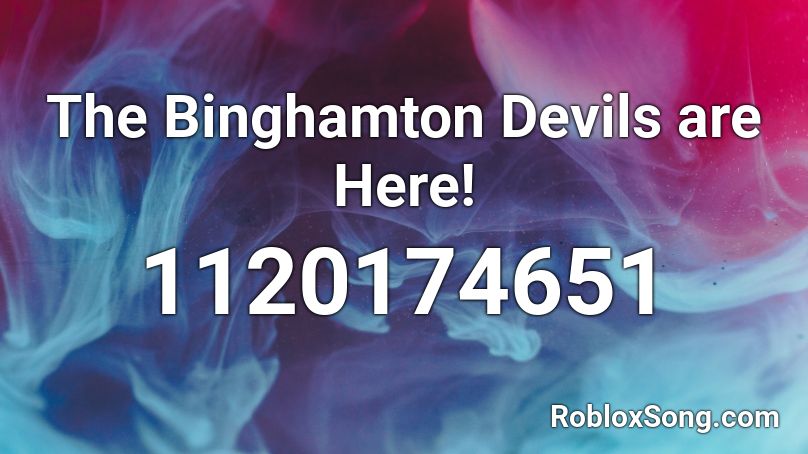 The Binghamton Devils are Here! Roblox ID