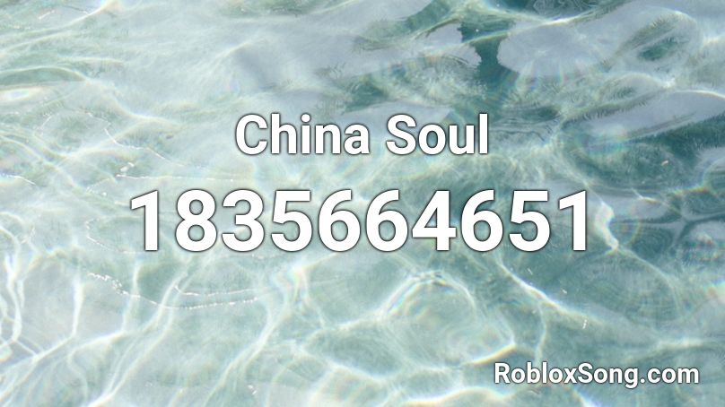 China Soul Roblox ID