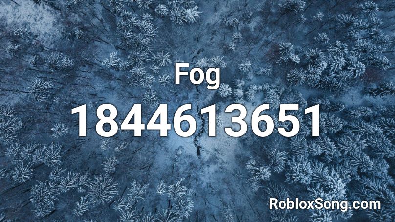 Fog Roblox Id Roblox Music Codes - roblox fog color codes
