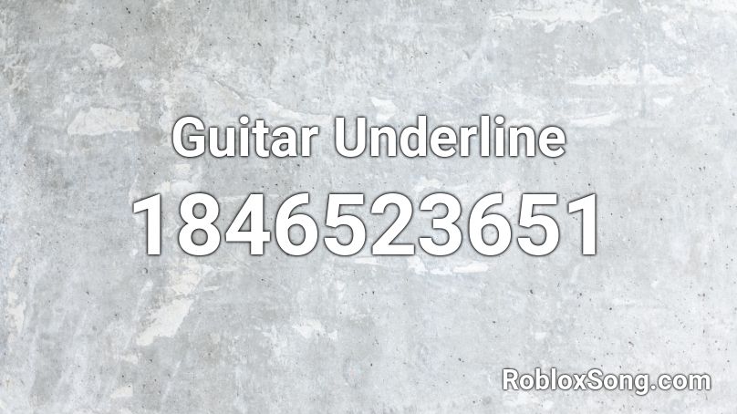 Guitar Underline Roblox ID