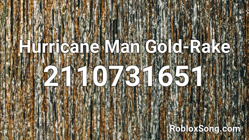 Hurricane Man Gold-Rake Roblox ID