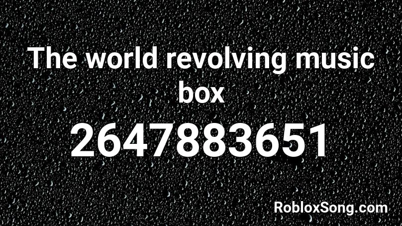 The world revolving music box Roblox ID