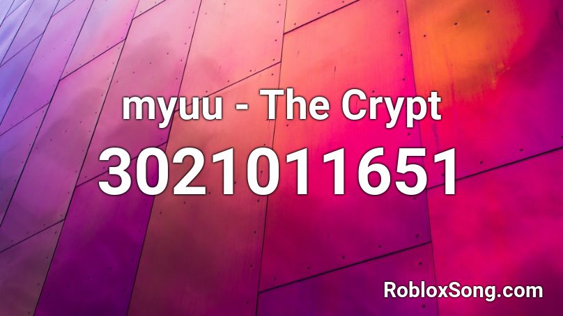 myuu - The Crypt Roblox ID