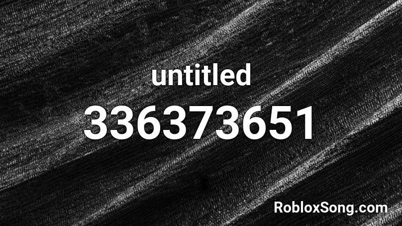 untitled Roblox ID
