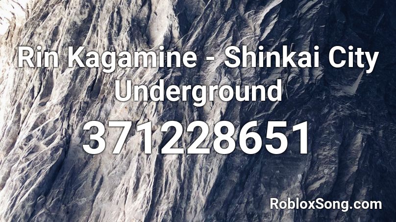Rin Kagamine - Shinkai City Underground Roblox ID