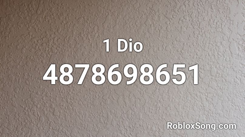 1 Dio Roblox ID
