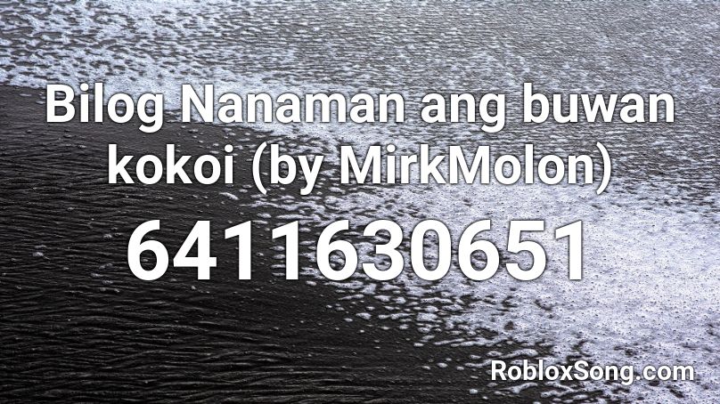 Bilog Nanaman Reggae (by MirkMolon) Roblox ID