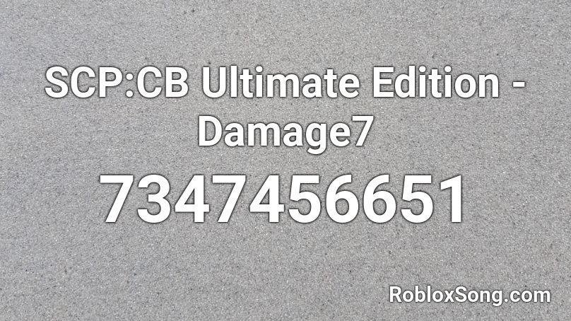 SCP:CB Ultimate Edition - Damage7 Roblox ID