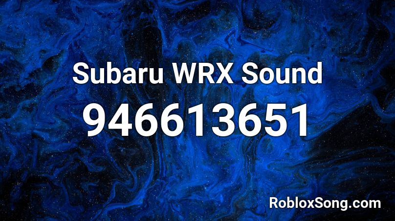 Subaru WRX Sound Roblox ID