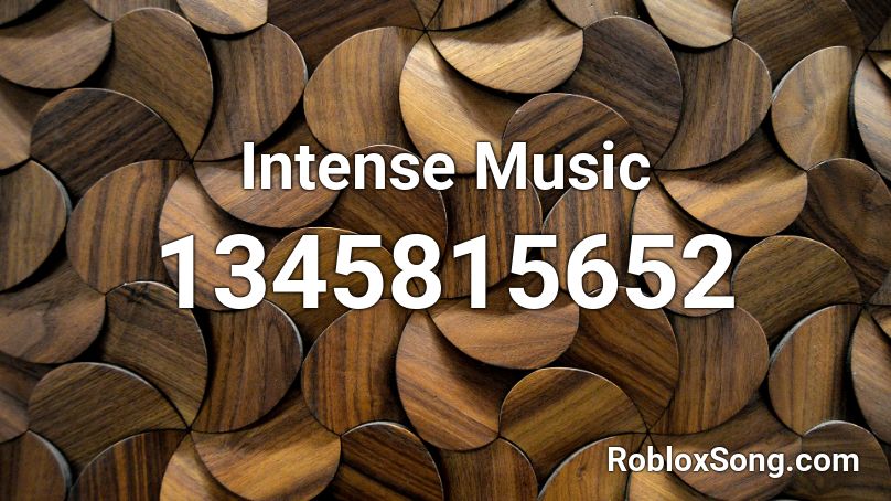 Intense Music Roblox Id Roblox Music Codes - intensive song by roblox