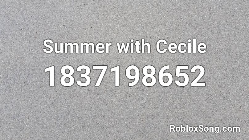 Summer with Cecile Roblox ID