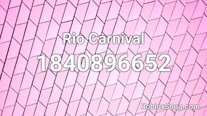 Rio Carnival Roblox ID