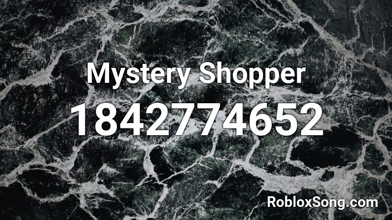 Mystery Shopper Roblox ID