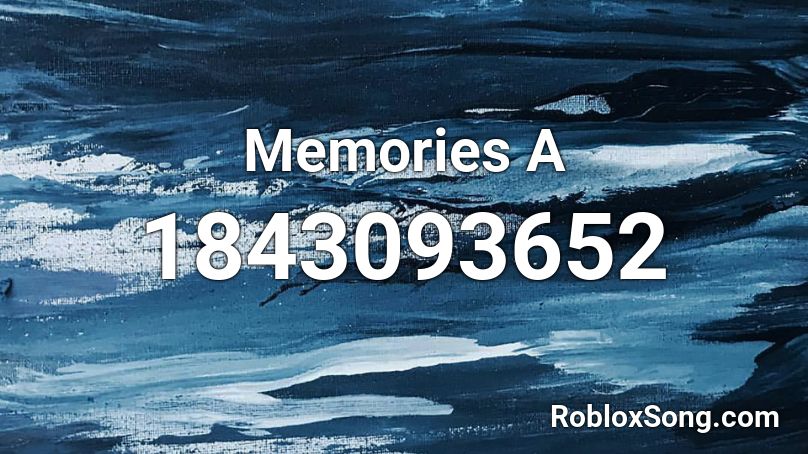 Memories A Roblox ID