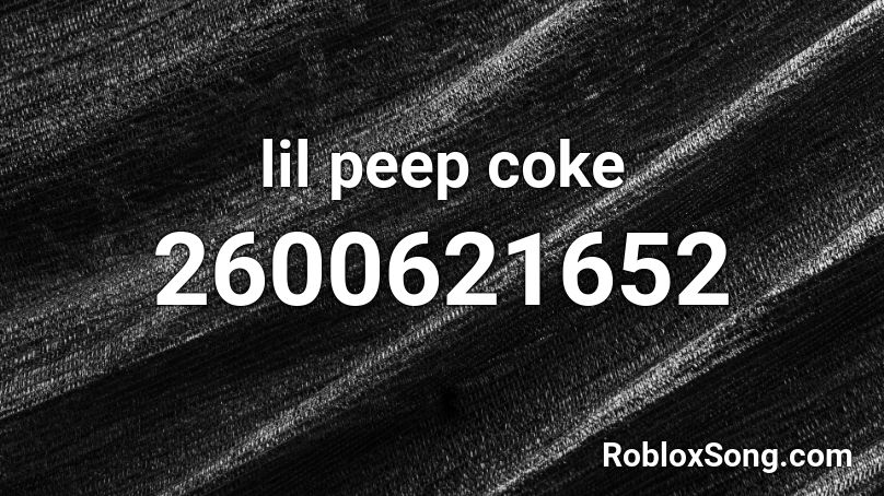 lil peep coke Roblox ID