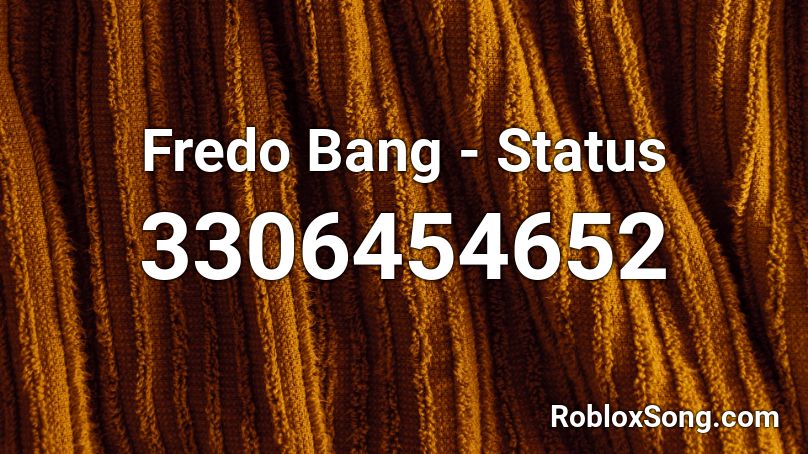 Fredo Bang - Status Roblox ID