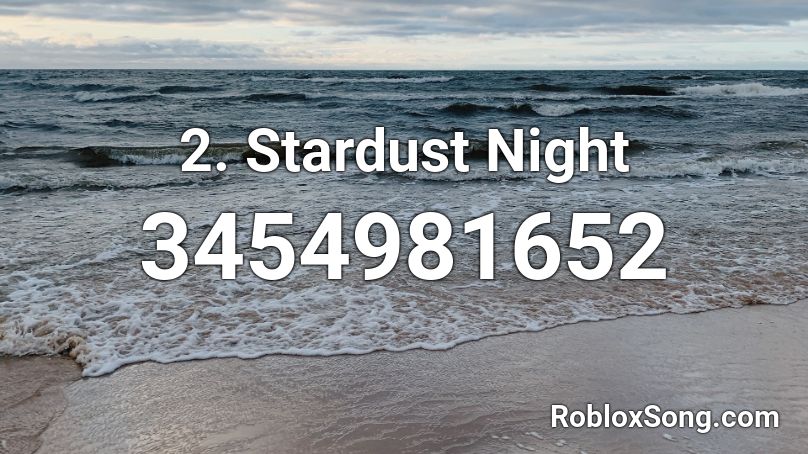 2. Stardust Night Roblox ID
