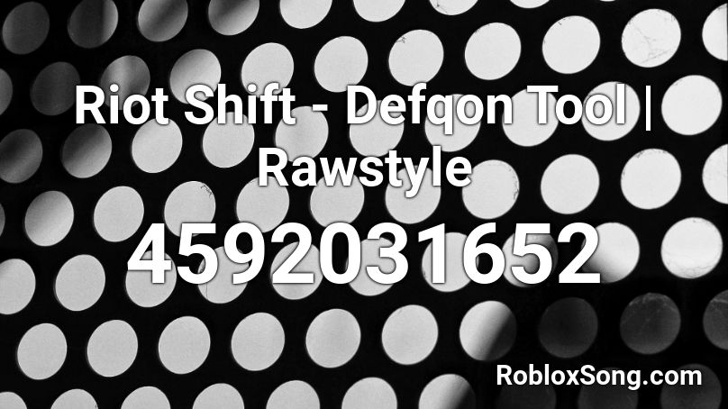 Riot Shift - Defqon Tool Roblox ID