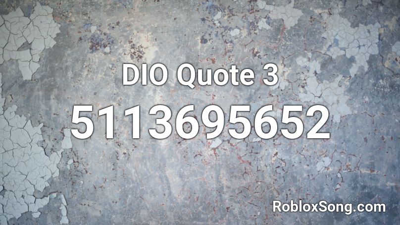 DIO Quote 3 Roblox ID