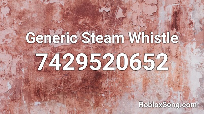Generic Steam Whistle Roblox ID