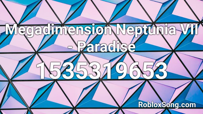 Megadimension Neptunia VII - Paradise  Roblox ID