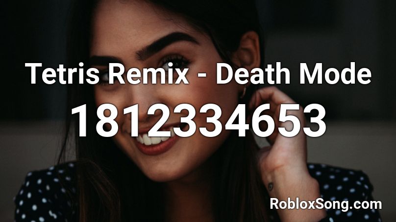 Tetris Remix - Death Mode Roblox ID