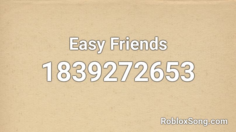 Easy Friends Roblox ID