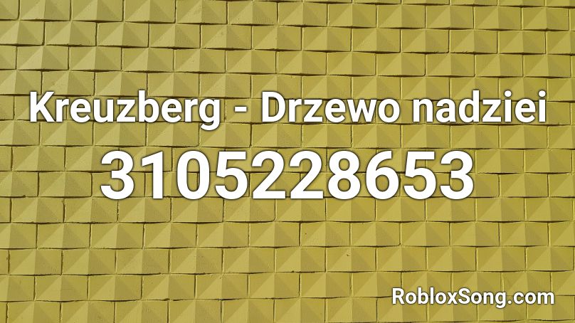 Kreuzberg - Drzewo nadziei Roblox ID