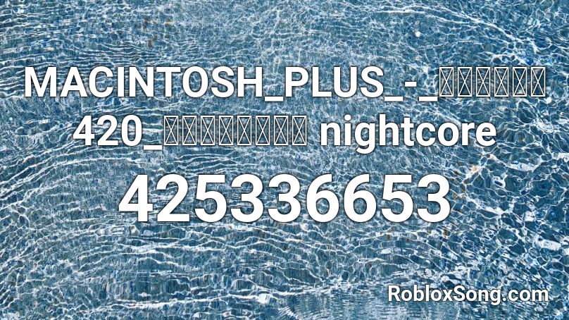 macintosh plus roblox id macintosh plus roblox id